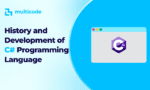 History and Development of C# Programming Language
