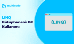 LINQ (Language Integrated Query) Kütüphanesi C# Kullanımı