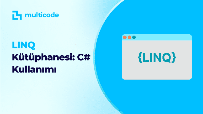 LINQ (Language Integrated Query) Kütüphanesi: C# Kullanımı