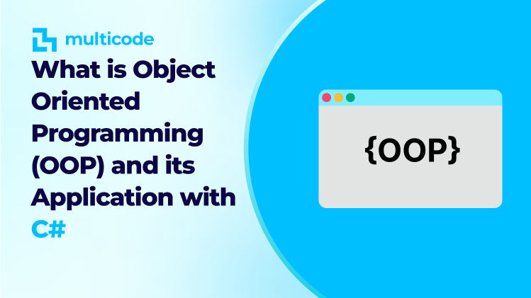 What is OOP(Object Oriented Programming) and its Application with C#